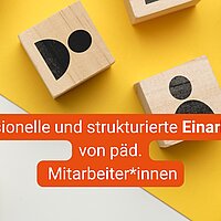 Professionelle und strukturierte Einarbeitung von pädagogischen Mitarbeiter*innen