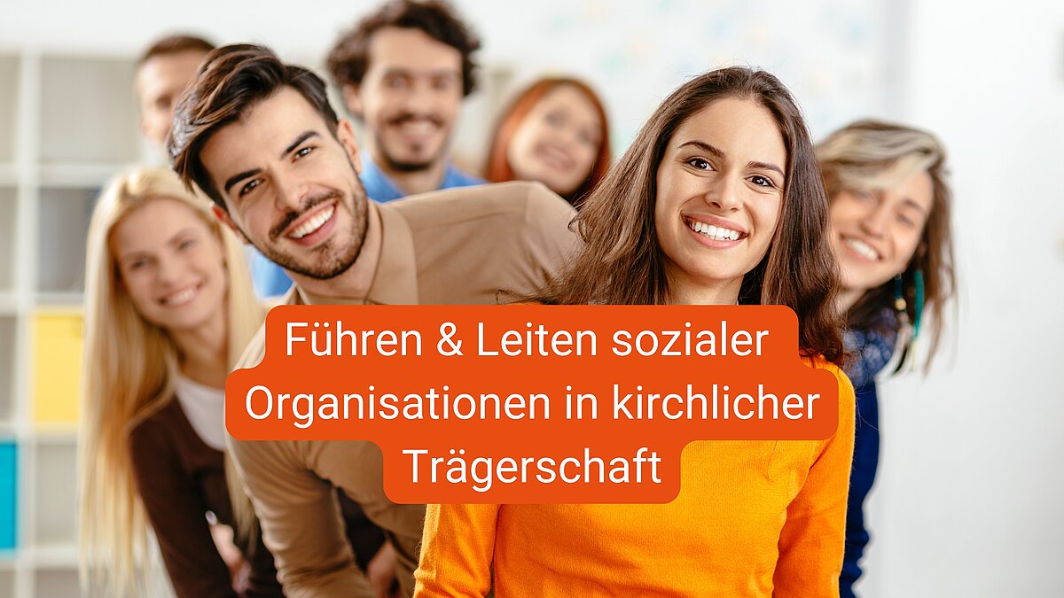 Führen & Leiten sozialer Organisationen in kirchlicher Trägerschaft